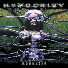 Hypocrisy - Abducted... 