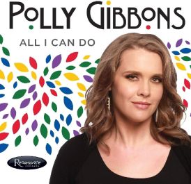 Polly Gibbons - All I Can Do... 