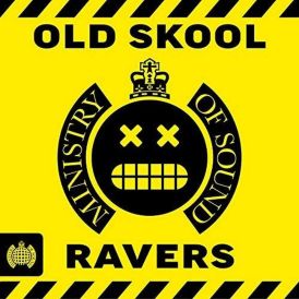 Old Skool Ravers - Ministry Of Sound... 
