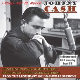 Johnny Cash - I Shall Not Be Moved... 