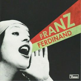 Franz Ferdinand - You Could Have It So Much Better... 
