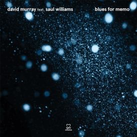 David Murray - Blues For Memo... 