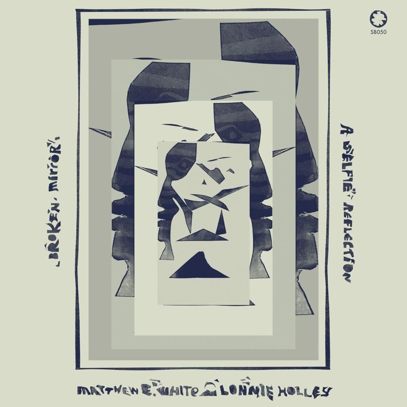 Matthew E. White & Lonnie Holley - Broken Mirror: A Selfie Reflection on CD