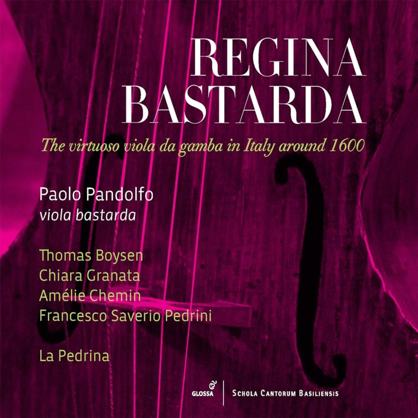 Regina Bastarda - The virtuoso Viola da Gamba in Italy around 1600 on CD
