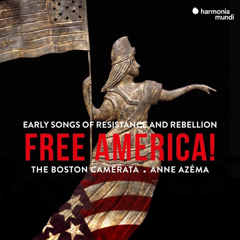 Boston Camerata - Free America!: Early Songs Of Resistance And Rebellion on CD