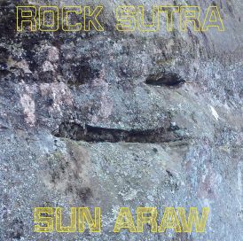 Sun Araw - Rock Sutra... 
