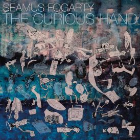 Seamus Fogarty - The Curious Hand... 