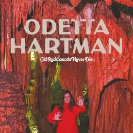 Odetta Hartman - Old Rockhounds Never Die... 