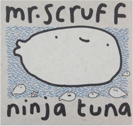 Mr. Scruff - Ninja Tuna... 