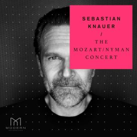 Sebastian Knauer - The Mozart / Nyman Concert... 