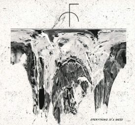 Fist City - Everything is a Mess... 