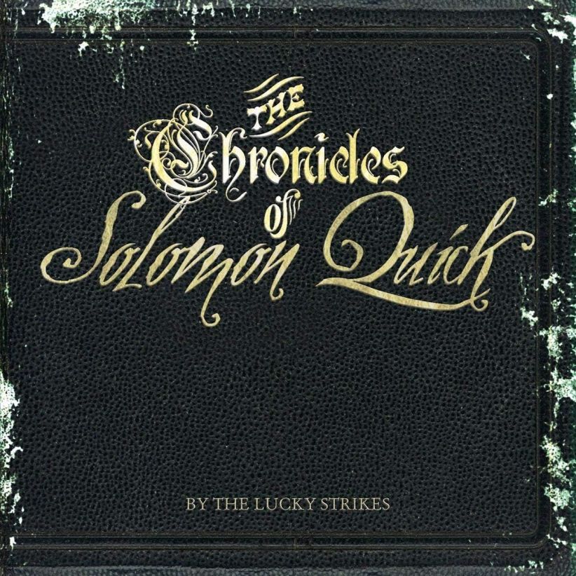 Lucky Strikes - Chronicles Of Solomon Quick on CD