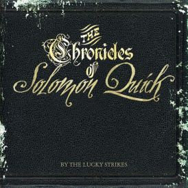 Lucky Strikes - Chronicles Of Solomon Quick... 