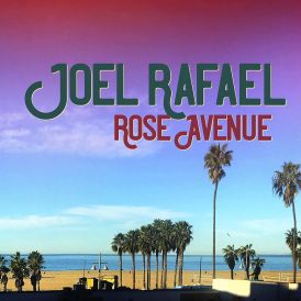 Joel Rafael - Rose Avenue... 
