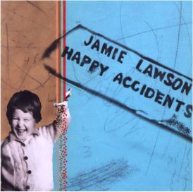 Jamie Lawson - Happy Accidents... 