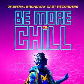 Joe Iconis - Be More Chill (Original Broadway Cast Recording... 