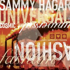 Sammy Hagar - Cosmic Universal Fashion... 