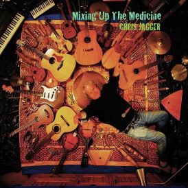 Chris Jagger - Mixing up the Medicine... 
