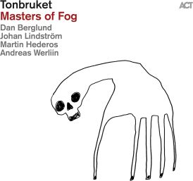 Tonbruket - Masters Of Fog... 