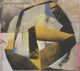 Martyn - The Air Between Words... 