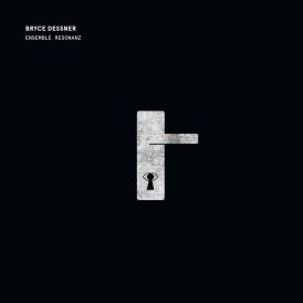 Bryce Dessner & Ensemble - Ensemble Resonanz: Bryce Dessner... 