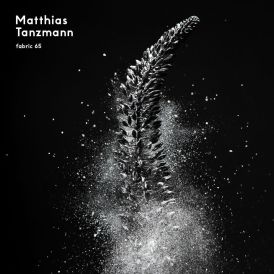 Matthias Tanzmann - Fabric 65: Matthias Tanzmann... 
