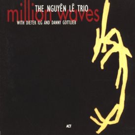 Nguyen Le - Million Waves... 