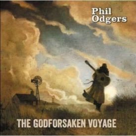 Phil Odgers - The Godforsaken Voyage... 