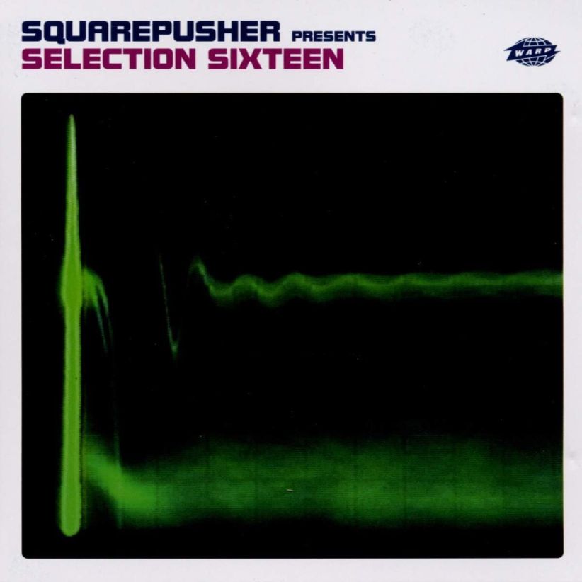 Squarepusher - Selection Sixteen on CD