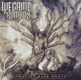 We Came As Romans - Tracing Back Roots... 