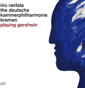 Iiro Rantala - Playing Gershwin... 