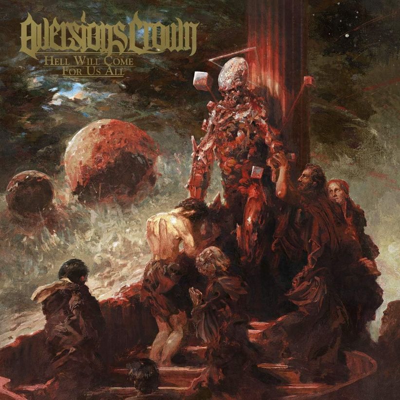 Aversions Crown - Hell Will Come For Us All on CD