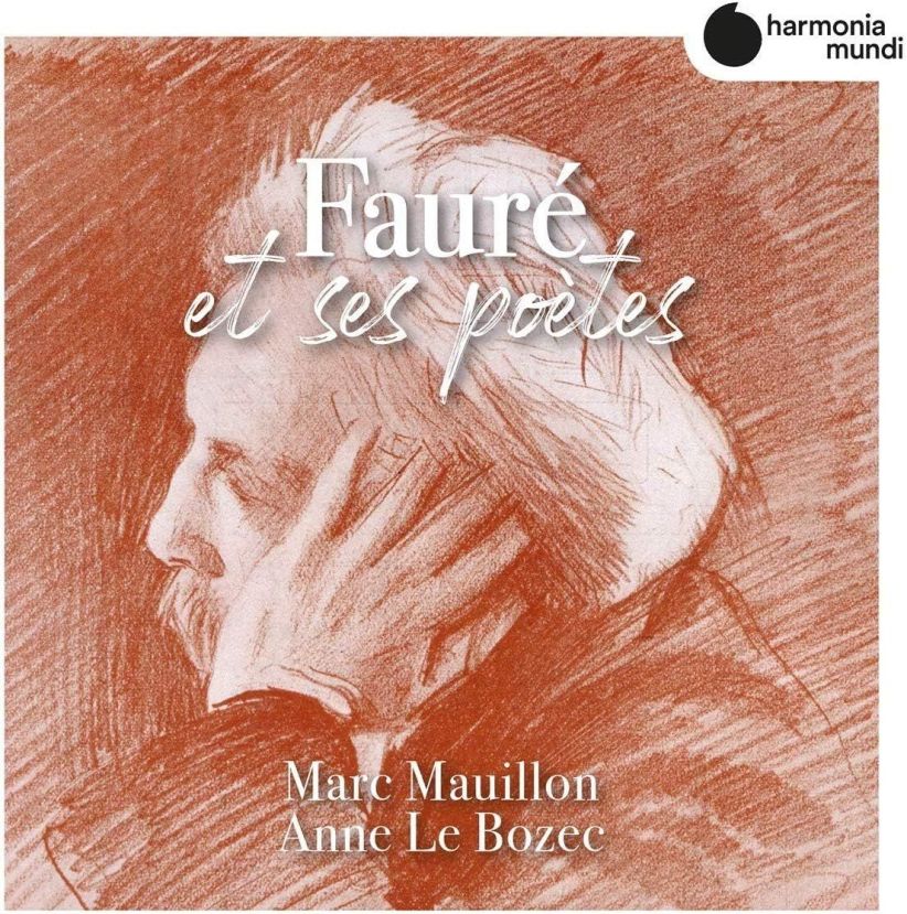 Marc Mauillon - Marc Mauillon/Anne Le Bozec: Faure Et Ses Poetes on CD