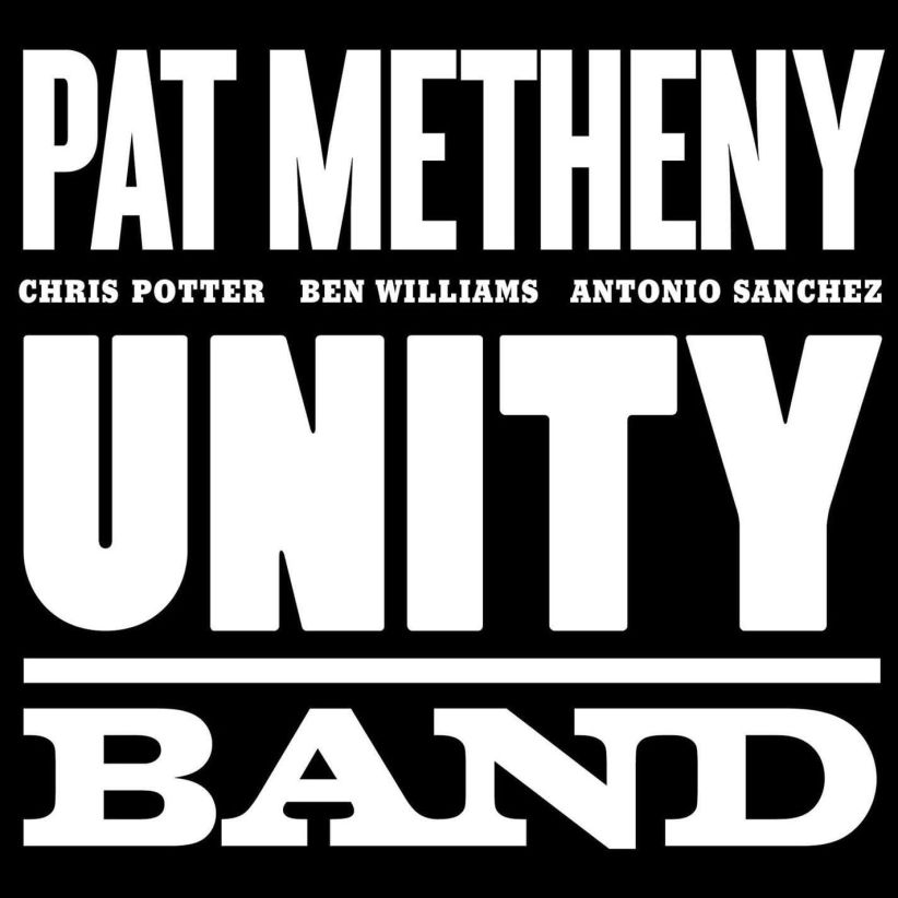 Pat Metheny - Unity Band on CD