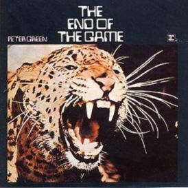 Peter Green - The End Of The Game... 