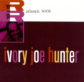 Ivory Joe Hunter - Rock & Roll... 