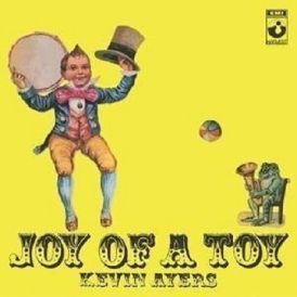 Kevin Ayers - Joy Of A Toy... 