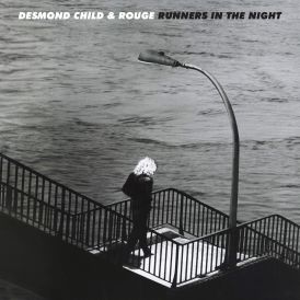 Desmond Child & Rouge - Runners In the Night... 