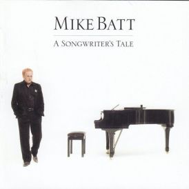 Mike Batt - A Songwriter's Tale... 