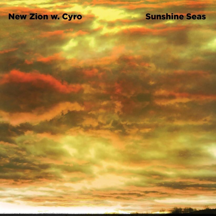 New Zion Ft Cyro - Sunshine Seas on CD