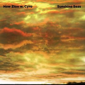 New Zion Ft Cyro - Sunshine Seas... 