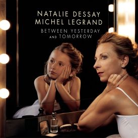 Natalie Dessay - Between Yesterday And Tomorrow (The Extraor... 