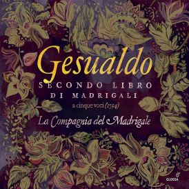 La Compagnia del Madrigale - Carlo Gesualdo - Secondo Libro ... 