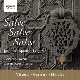 Owen Rees Contrapunctus - Salve, Salve, Salve: Josquins Span... 