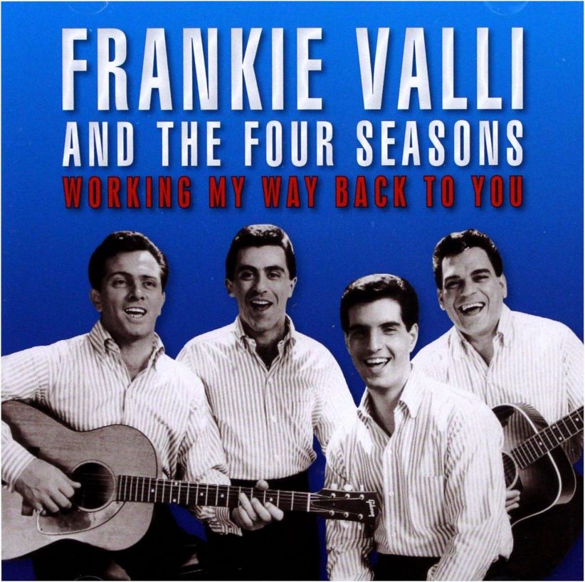 Frankie Valli & The Four Seasons - Working My Way Back to You on CD