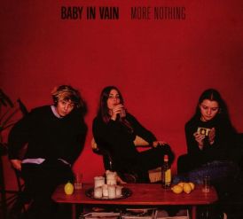 Baby In Vain - More Nothing... 