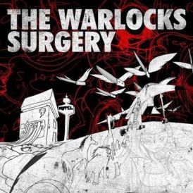 The Warlocks - Surgery... 