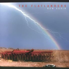 Flatlanders - Now Again... 