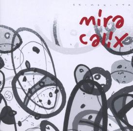 Mira Calix - Skimskitta... 