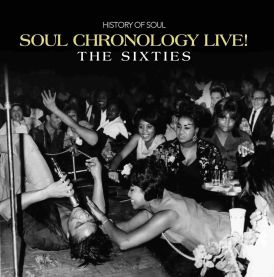 Soul Chronology Live! (The Sixties)... 
